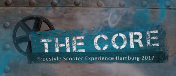 THE CORE - Freestyle Scooter Experience Hamburg 2017